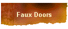 Faux Doors